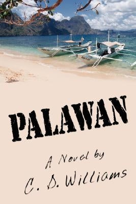 Palawan: A Novel by by Williams, C. D.