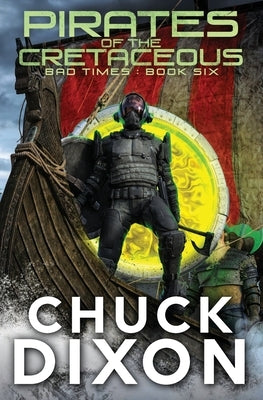Pirates of the Cretaceous by Dixon, Chuck