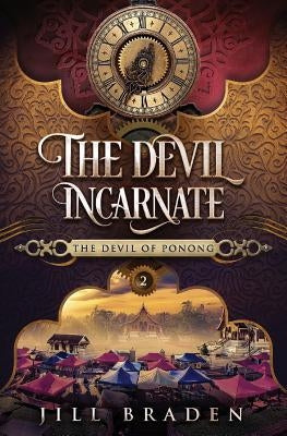 The Devil Incarnate by Braden, Jill