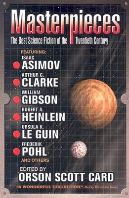 Masterpieces: The Best Science Fiction of the Twentieth Century by Card, Orson Scott