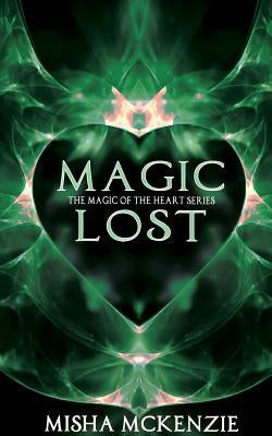 Magic Lost by McKenzie, Misha