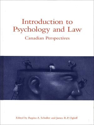 Introduction to Psychology and Law: Canadian Perspectives by Ogloff, James R. P.