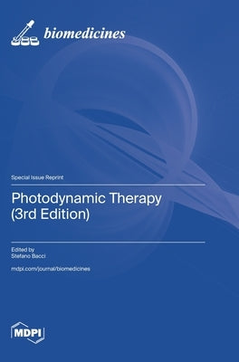 Photodynamic Therapy (3rd Edition) by Bacci, Stefano