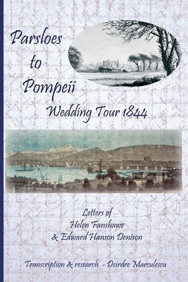 Parsloes to Pompeii Wedding Tour 1844 by Marculescu, Deirdre
