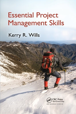 Essential Project Management Skills by Wills, Kerry