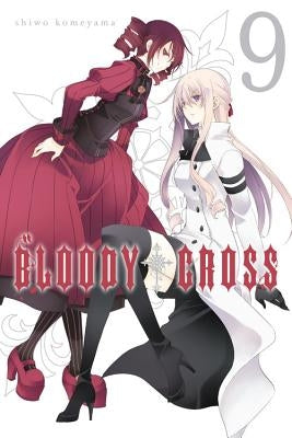 Bloody Cross, Volume 9 by Komeyama, Shiwo