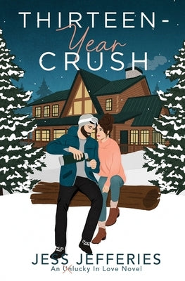 Thirteen-Year Crush by Jefferies, Jess