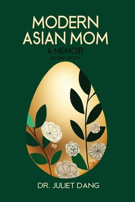 Modern Asian Mom: A Memoir by Dang, Juliet