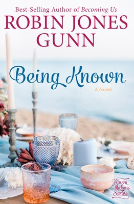 Being Known by Gunn, Robin Jones