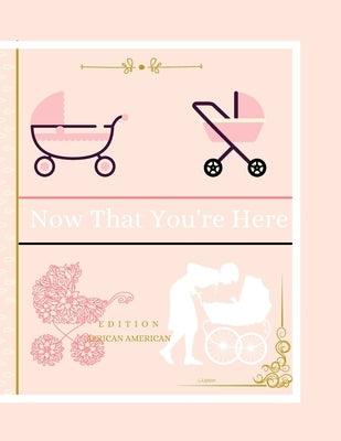 Now That You're Here: African American Edition by Davis, Angela Y.