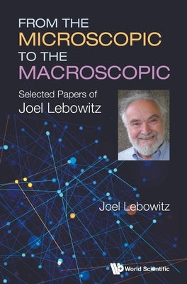 From the Microscopic to the Macroscopic by Lebowitz Joel