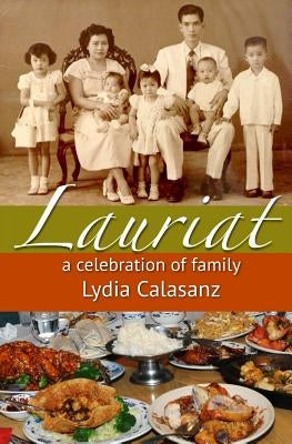 Lauriat - A Celebration of Family by Calasanz, Lydia