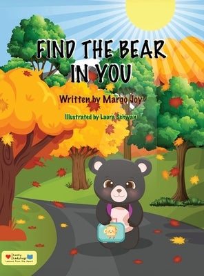 Find The Bear In You by Joy, Margo