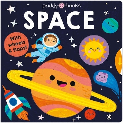 Space (My Little World): An Interactive First Introduction to Space by Priddy Books