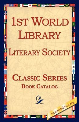 1st World Library - Literary Society CATALOG AND RETAIL PRICE LIST by Charles, Rodney