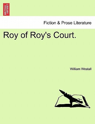 Roy of Roy's Court. by Westall, William