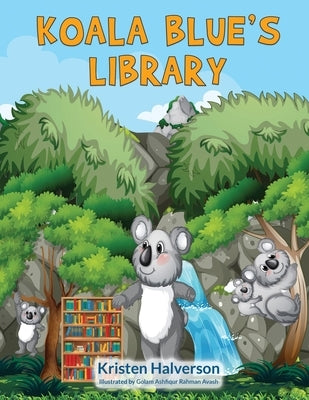 Koala Blue's Library by Rahman Avash, Golam Ashfiqur