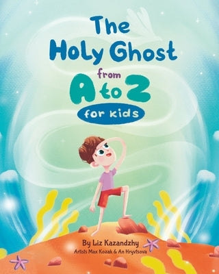 The Holy Ghost from A to Z by 