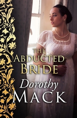 The Abducted Bride by Mack, Dorothy