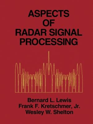Aspects of Radar Signal Processing by Lewis, Bernard