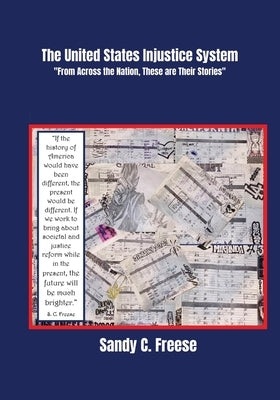 The United States Injustice System by Freese, Sandy
