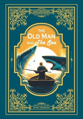 The Old Man And The Sea by Hemingway, Ernest