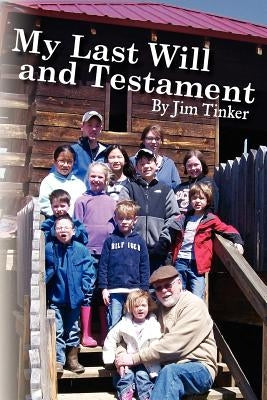 My Last Will and Testament by Tinker, Jim