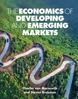 The Economics of Developing and Emerging Markets by Van Marrewijk, Charles