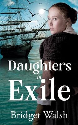 Daughters in Exile by Walsh, Bridget