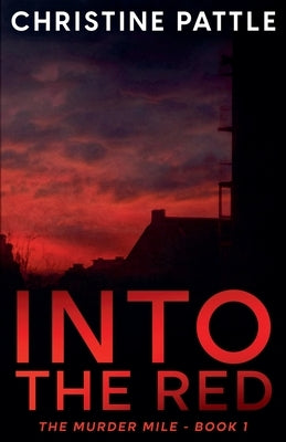 Into The Red by Pattle, Christine