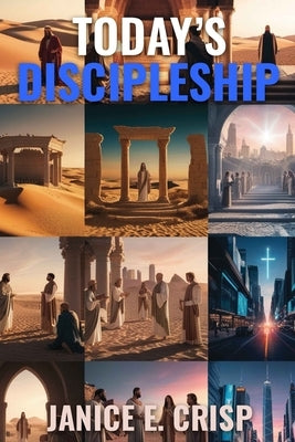 Today's Discipleship by E. Crisp, Janice