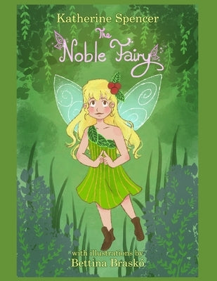 The Noble Fairy by Spencer, Katherine