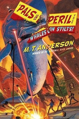 Whales on Stilts! by Anderson, M. T.
