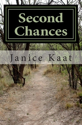 Second Chances by Kaat, Janice S.