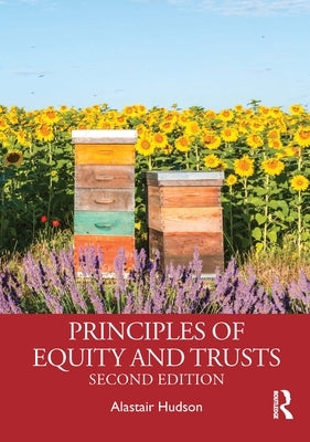 Principles of Equity and Trusts by Hudson, Alastair