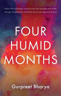 Four Humid Months by Bharya, Gurpreet