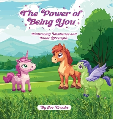The Power of Being You by Crooks, Joe