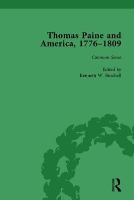 Thomas Paine and America, 1776-1809 Vol 1 by Burchell, Kenneth W.