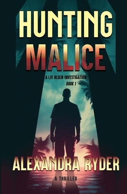 Hunting Malice by Ryder, Alexandra