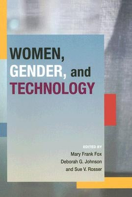 Women, Gender, and Technology by Fox, Mary Frank