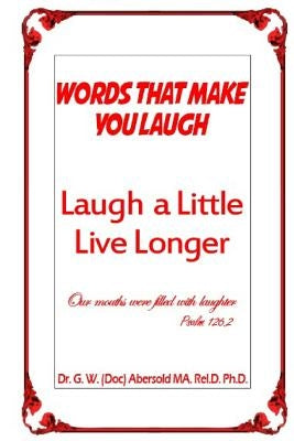 Words That Make You Laugh by Abersold, G. W.