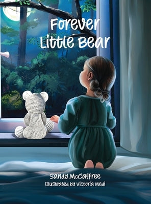 Forever Little Bear by McCaffree, Sandy