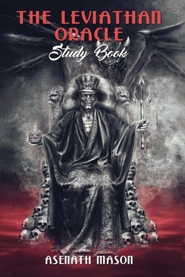 The Leviathan Oracle Study Book by Mason, Asenath