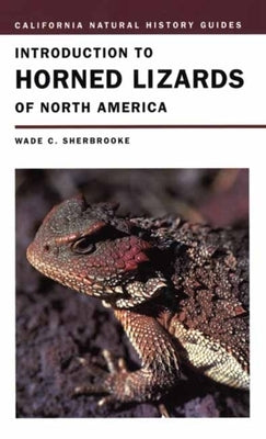 Introduction to Horned Lizards of North America: Volume 64 by Sherbrooke, Wade C.
