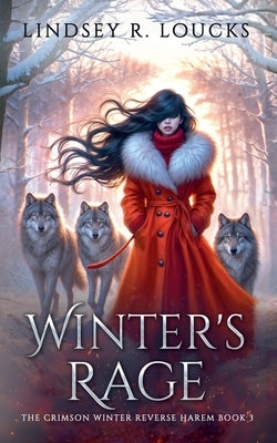 Winter's Rage by Loucks, Lindsey R.