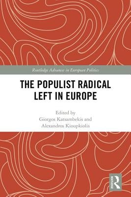 The Populist Radical Left in Europe by Katsambekis, Giorgos