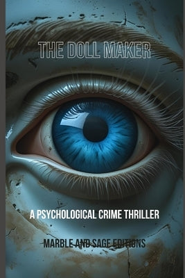 The Doll Maker: A Psychological Crime Thriller by Alexander, Edan