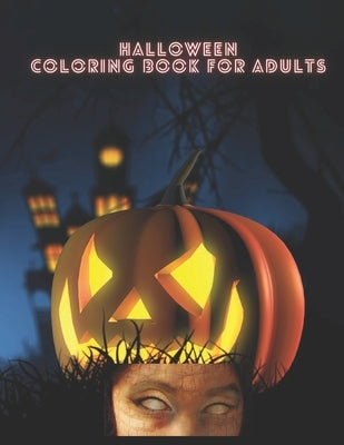Halloween Coloring Book for Adults: 25 HORROR Designs to Color in large size by Designs, Heniburg