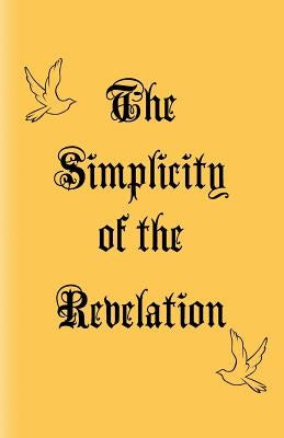 The Simplicity of the Revelation by Wood, Judy
