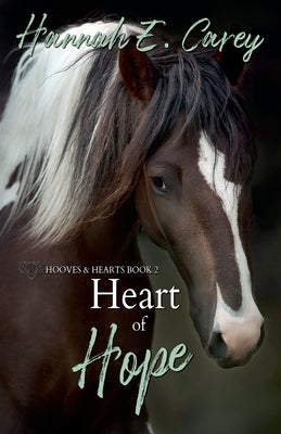 Heart of Hope by Carey, Hannah E.